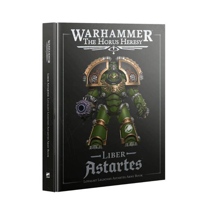 Warhammer The Horus Heresy: Liber Astartes Loyalist Legiones Astartes Army Book
